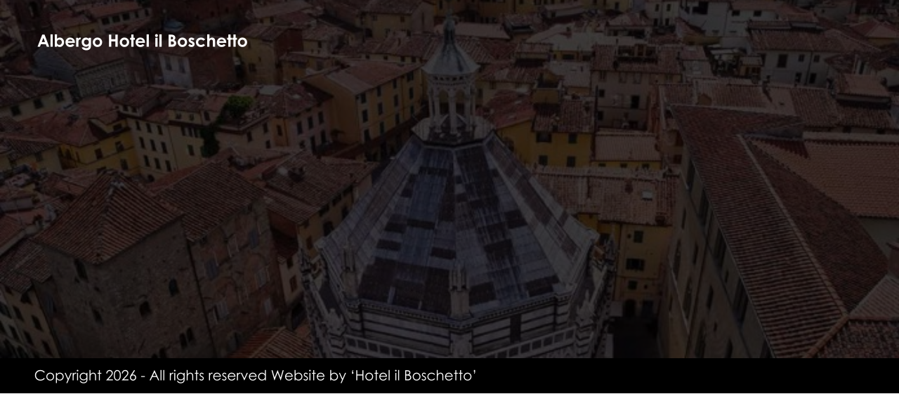 Albergo Hotel il Boschetto Copyright 2026 - All rights reserved Website by ‘Hotel il Boschetto’