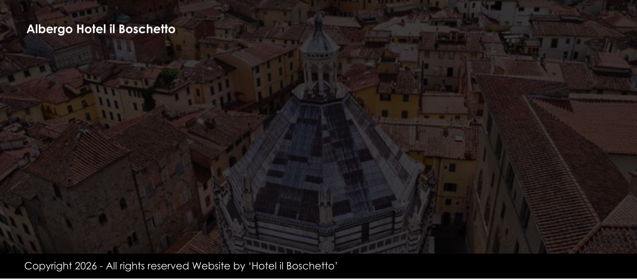 Albergo Hotel il Boschetto Copyright 2026 - All rights reserved Website by ‘Hotel il Boschetto’